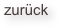 zurück